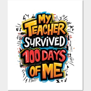 My Teacher Survived 100 Days Of Me Posters and Art